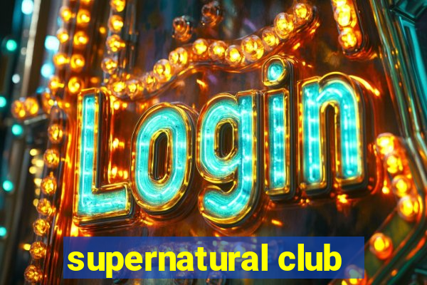 supernatural club